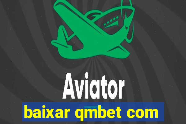 baixar qmbet com
